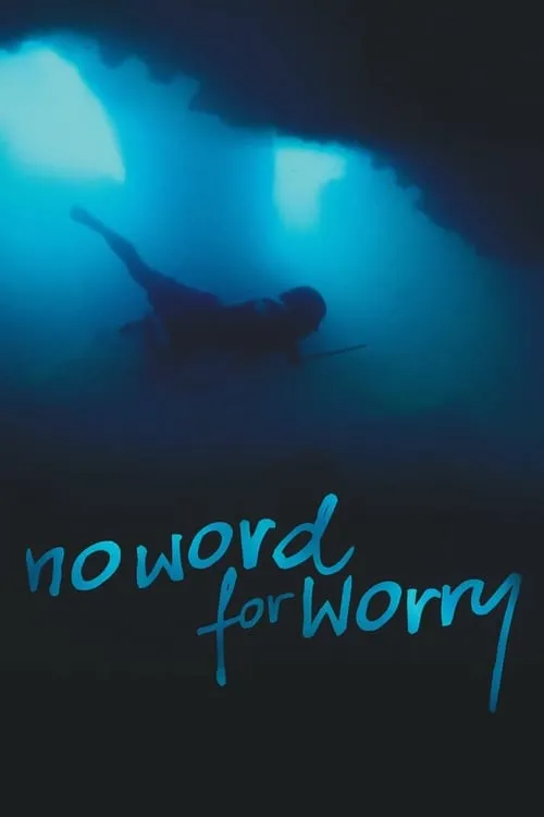 Película No Word For Worry