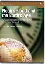 Portada de Noah’s Flood and the Earth’s Age: Crucial Apologetics for Reaching Today’s Global Culture