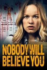 Emily Topper es Hannah Baxter en Nobody Will Believe You