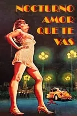 Película Nocturno amor que te vas