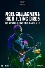 Gem Archer es Self en Noel Gallagher's High Flying Birds - Live at Wythenshawe Park, Manchester