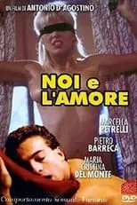 Película Noi e l'amore - Comportamento sessuale variante