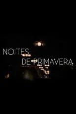 Película Noites de Primavera