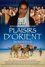 Samuel Elyas es  en Nomades 2: Plaisirs d'orient