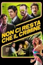 Poster de Non ci resta che il crimine