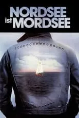 Película Nordsee ist Mordsee