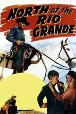 Póster de la película North of the Rio Grande