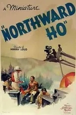 King Vidor es Himself en Northward, Ho!