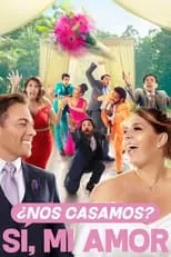 Poster de la película ¿Nos casamos? Sí, mi amor - Películas hoy en TV