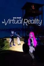 Poster de la película Nos conocimos en realidad virtual - Películas hoy en TV