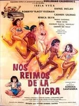 Película Nos reimos de la migra (Destrampados y mojados)