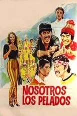 Poster de la película Nosotros los pelados - Películas hoy en TV