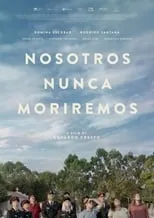 Poster de la película Nosotros nunca moriremos - Películas hoy en TV