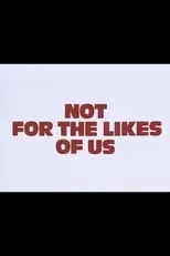 Ena Cabayo interpreta a Belle en Not for the Likes of Us