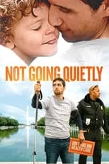 Rachael King es Self en Not Going Quietly