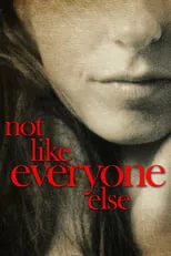 Poster de Not Like Everyone Else