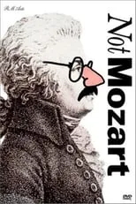 Póster de la película Not Mozart: Letters, Riddles and Writs