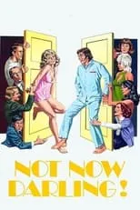 Póster de la película Not Now Darling