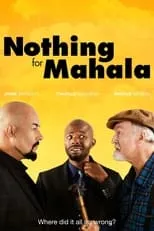 Poster de Nothing for Mahala