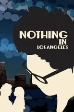 Kelly Gallager Nick es Ann en Nothing in Los Angeles