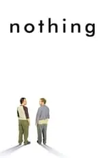 Poster de la película Nothing - Películas hoy en TV