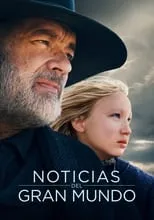 Poster de la película Noticias del gran mundo - Películas hoy en TV