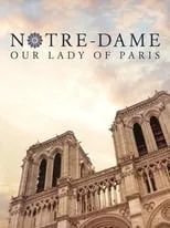 Póster de la película Notre-Dame: Our Lady of Paris