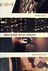 Película Notre prison est un royaume