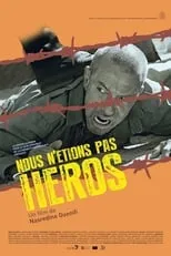 Poster de la película Nous n'étions pas des héros - Películas hoy en TV