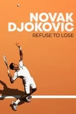 Novak Djokovic es Self en Novak Djokovic: Refuse to Lose