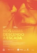 Película Nós Duas Descendo a Escada