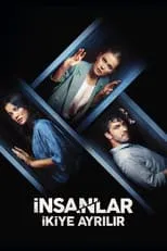 Poster de la película İnsanlar İkiye Ayrılır - Películas hoy en TV