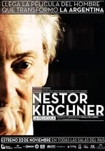 Poster de la película Néstor Kirchner, la película - Películas hoy en TV