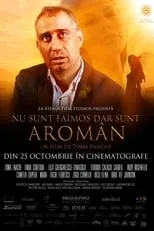 Película Nu sunt faimos, dar sunt aromân