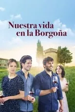 Película Nuestra vida en la Borgoña