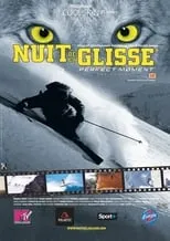 Película Nuit de la glisse 2005