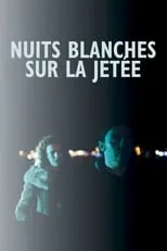 Película Nuits blanches sur la jetée