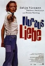 Póster de la película Nur aus Liebe