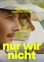 Película nur wir nicht