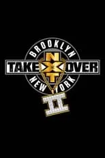 Película NXT Takeover: Brooklyn II