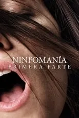 Poster de Nymphomaniac. Volumen 1