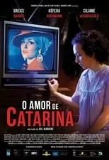 Maureen Miranda interpreta a Nerli en O Amor de Catarina