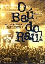 Poster de O Baú do Raul - Uma Homenagem a Raul Seixas