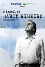 Película O Brasil de Darcy Ribeiro