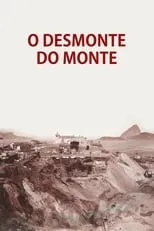 Poster de O Desmonte do Monte