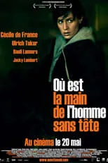 Poster de la película Où est la main de l'homme sans tête - Películas hoy en TV