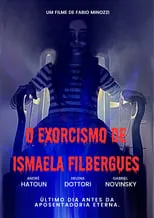 Película O Exorcismo de Ismaela Filbergues