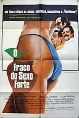 Película O Fraco do Sexo Forte