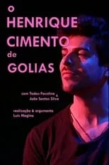 João Santos Silva es Golias en O Henrique Cimento de Golias