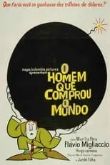 Paulo César Peréio interpreta a  en O Homem que Comprou o Mundo